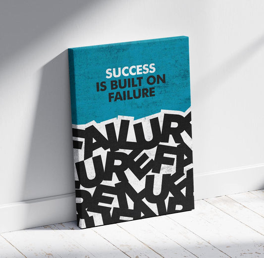 Success Is Built On Failure