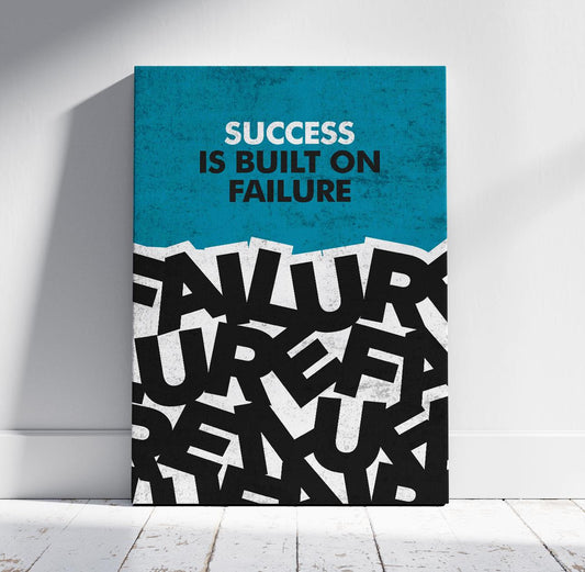 Success Is Built On Failure