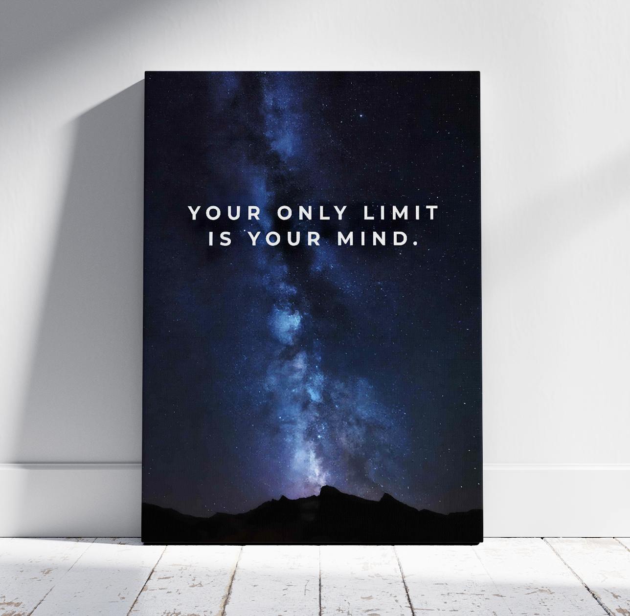 Your Only Limit Is Your Mind