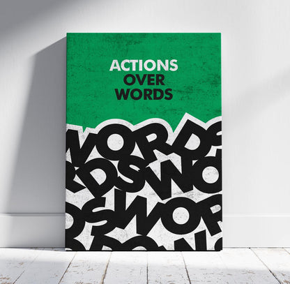 Actions Over Words