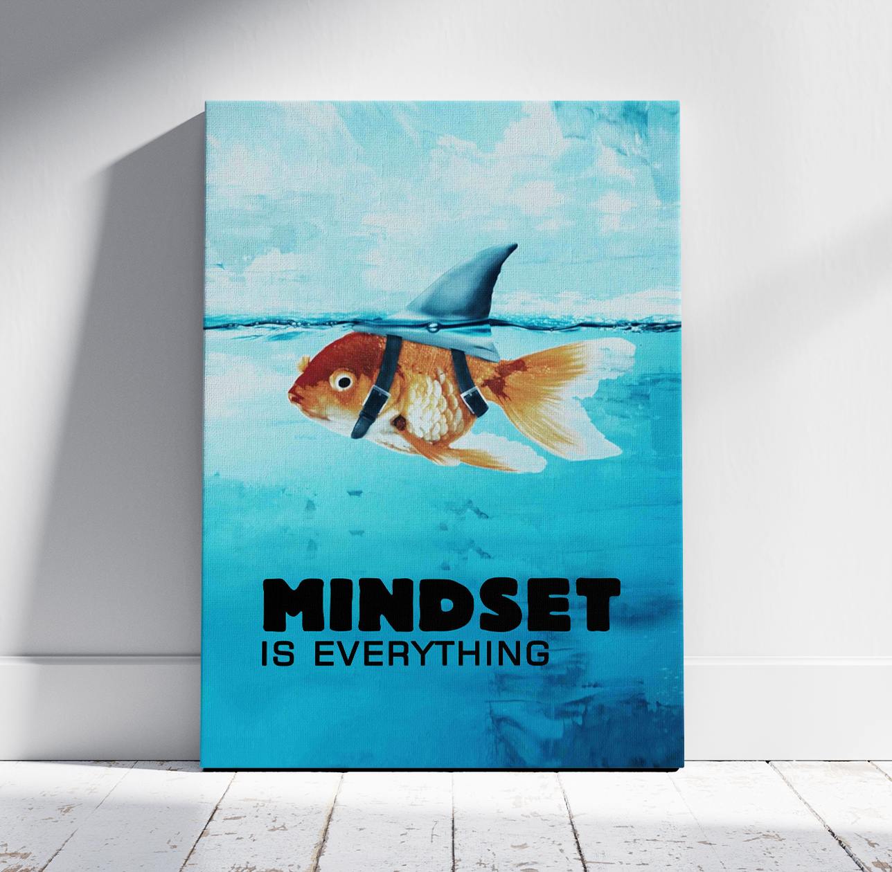 Mindset Is Every Thing