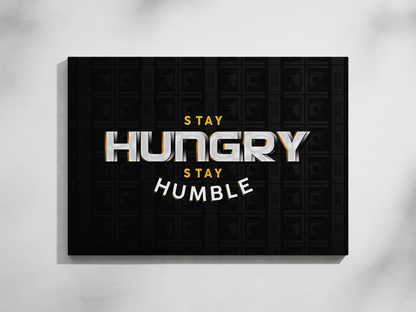Stay Hungry Stay Humble