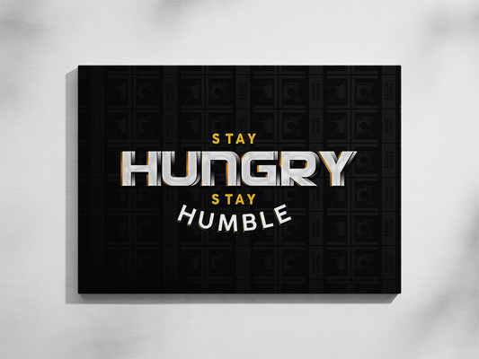 Stay Hungry Stay Humble