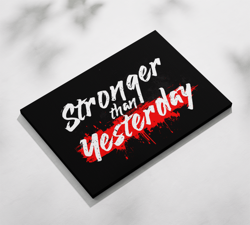 Stronger Then Yesterday
